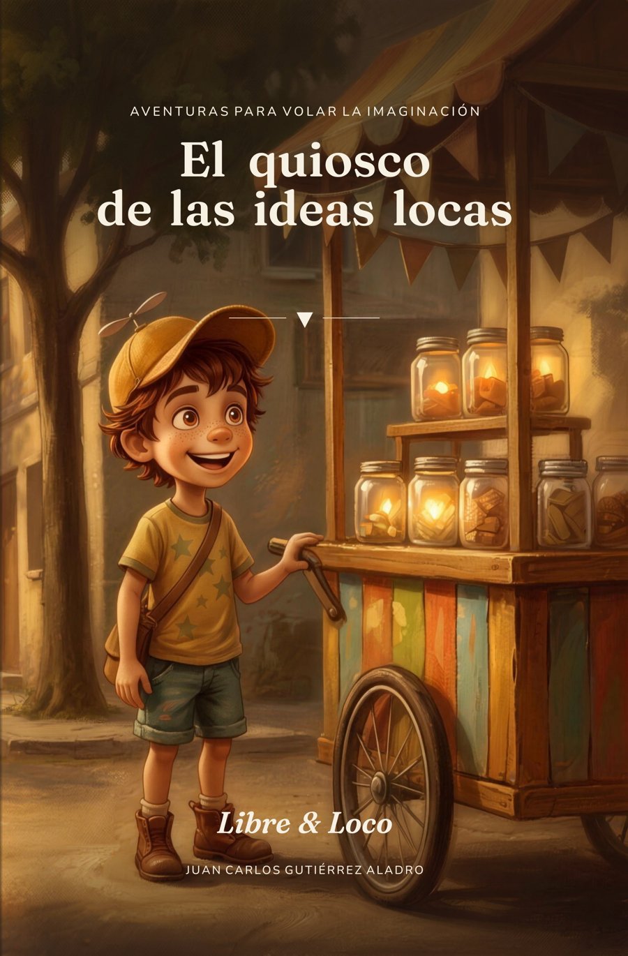 Portada de El quiosco de las ideas locas